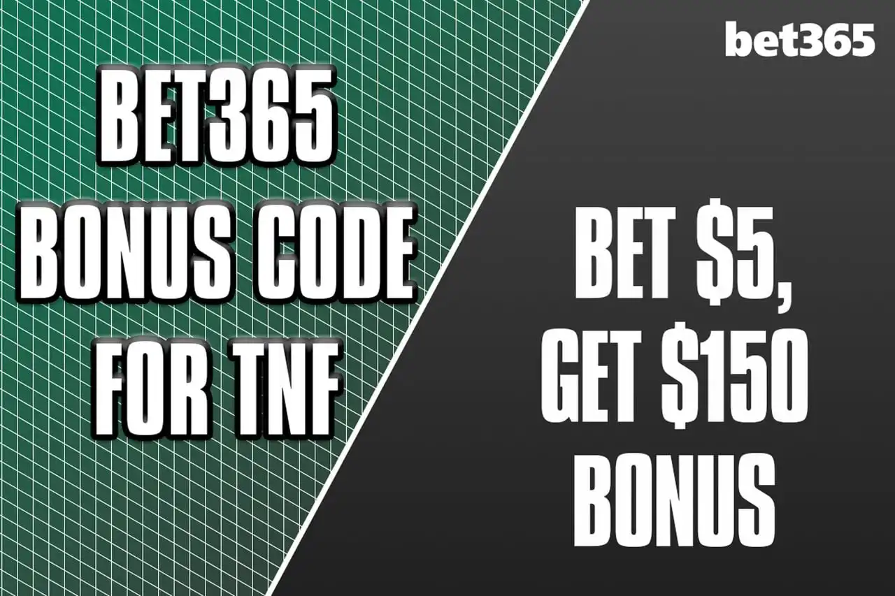 Bet365 bonus code TNF Bet 5 get 150 bonus Chargers Raiders